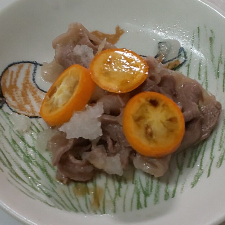 牛肉☆おろし大根☆きんかんじょうゆ